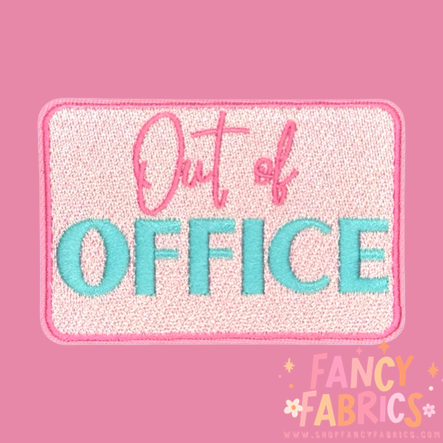 Out Of Office | Iron On Patch