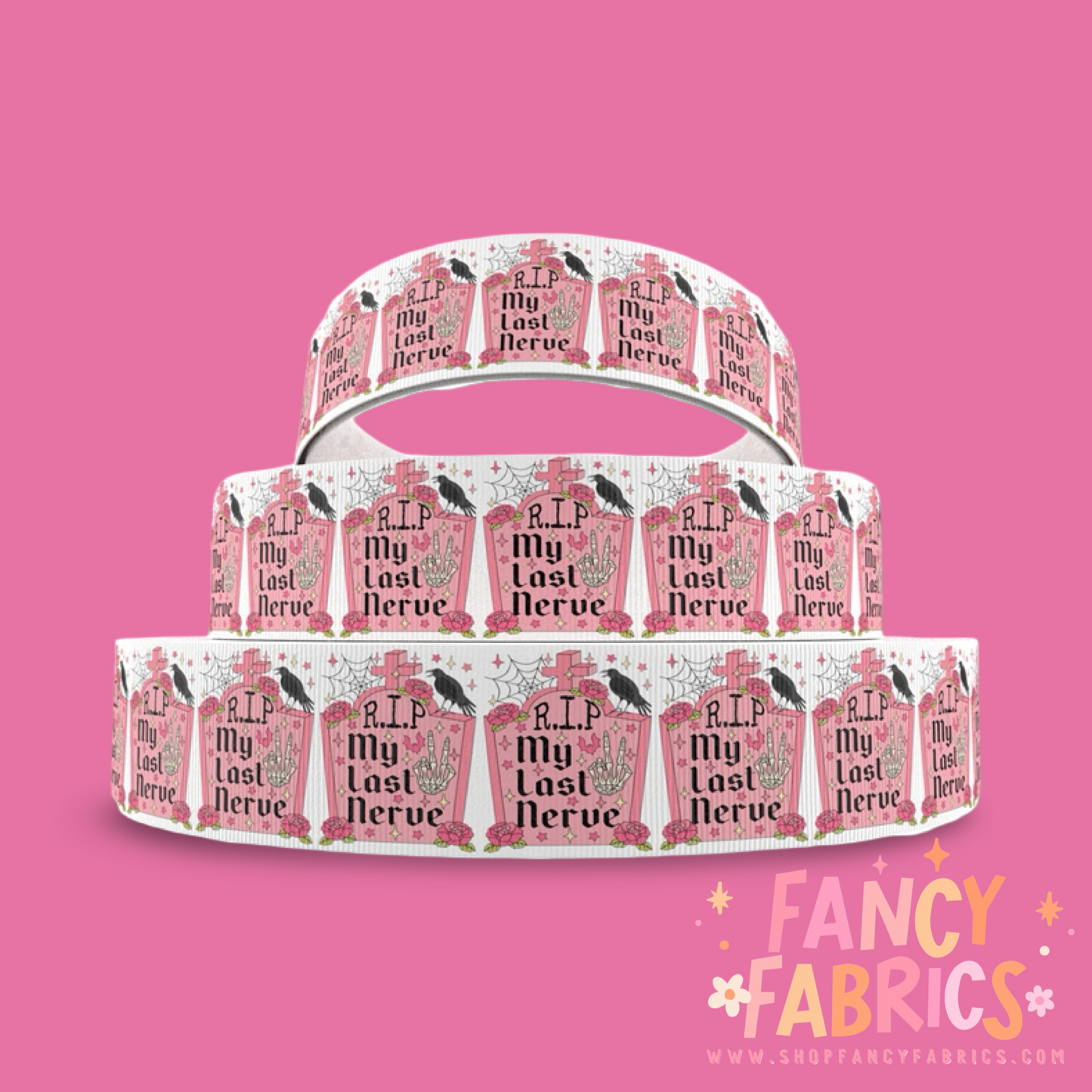 RIP My Last Nerve | 3" Single Sided | Printed Ribbon | Ready To Ship