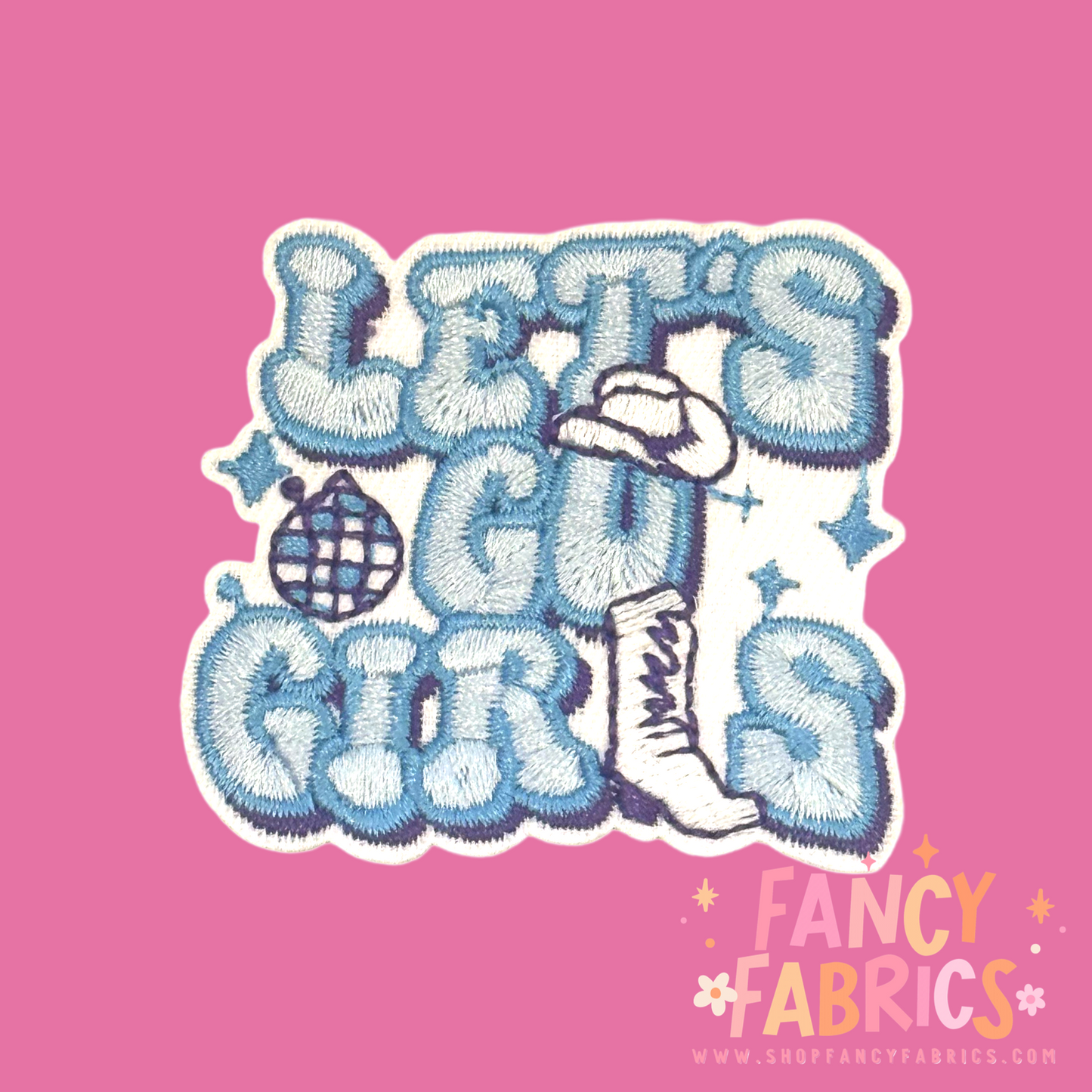 Let's Go Girls | Iron On Patch