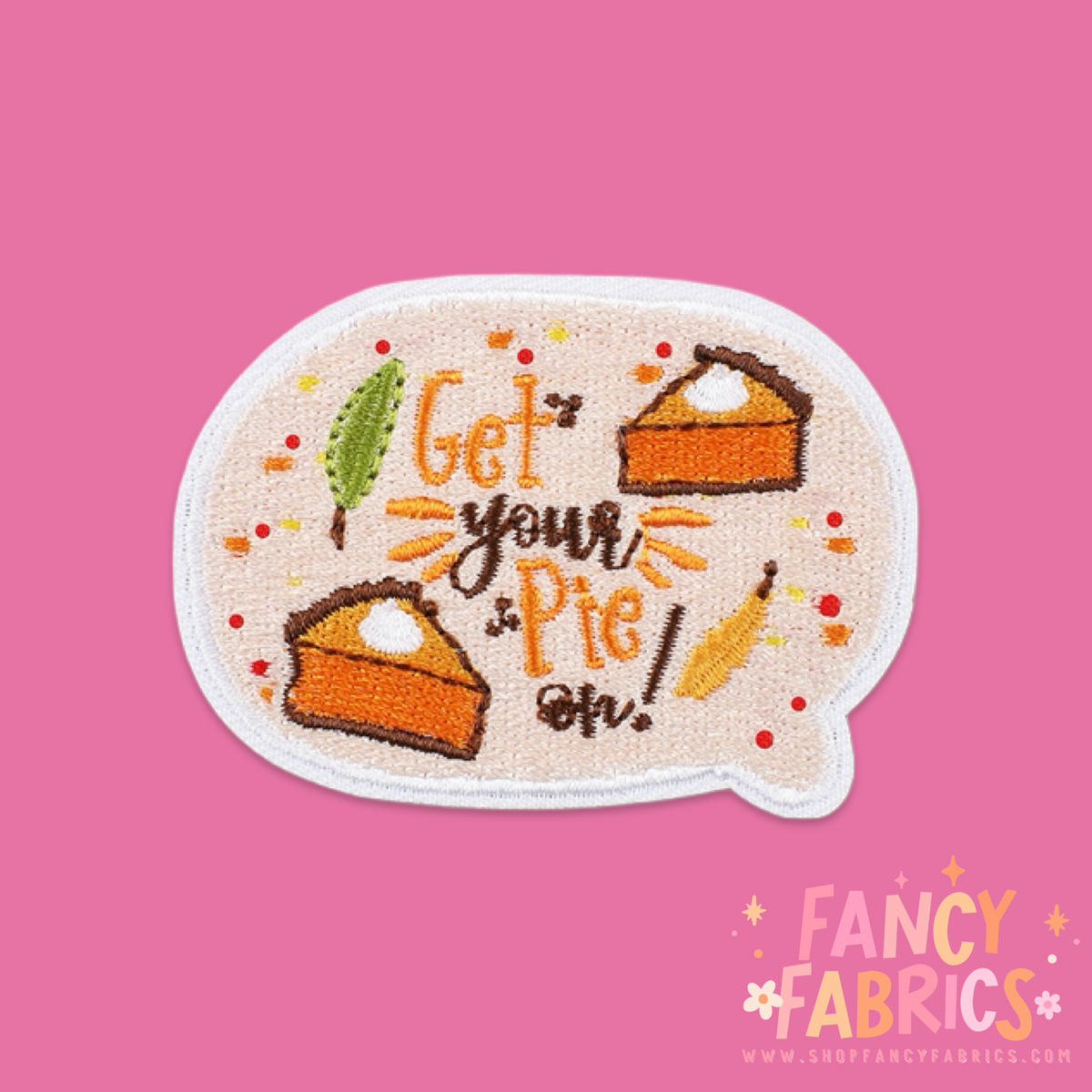 Get Your Pie On! | Iron On Patch