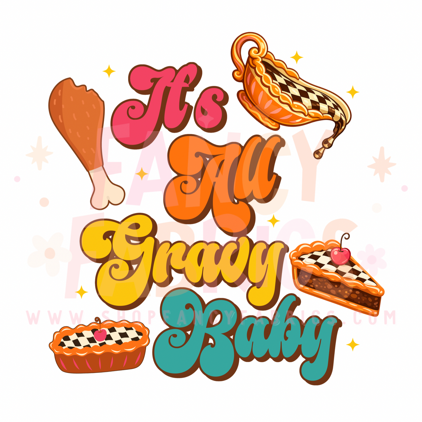 All Gravy Baby (Girl) | Child Size | DTF Transfer