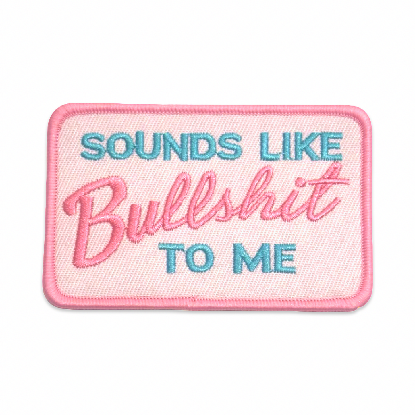 Sounds Like Bullshit | Iron On Patch