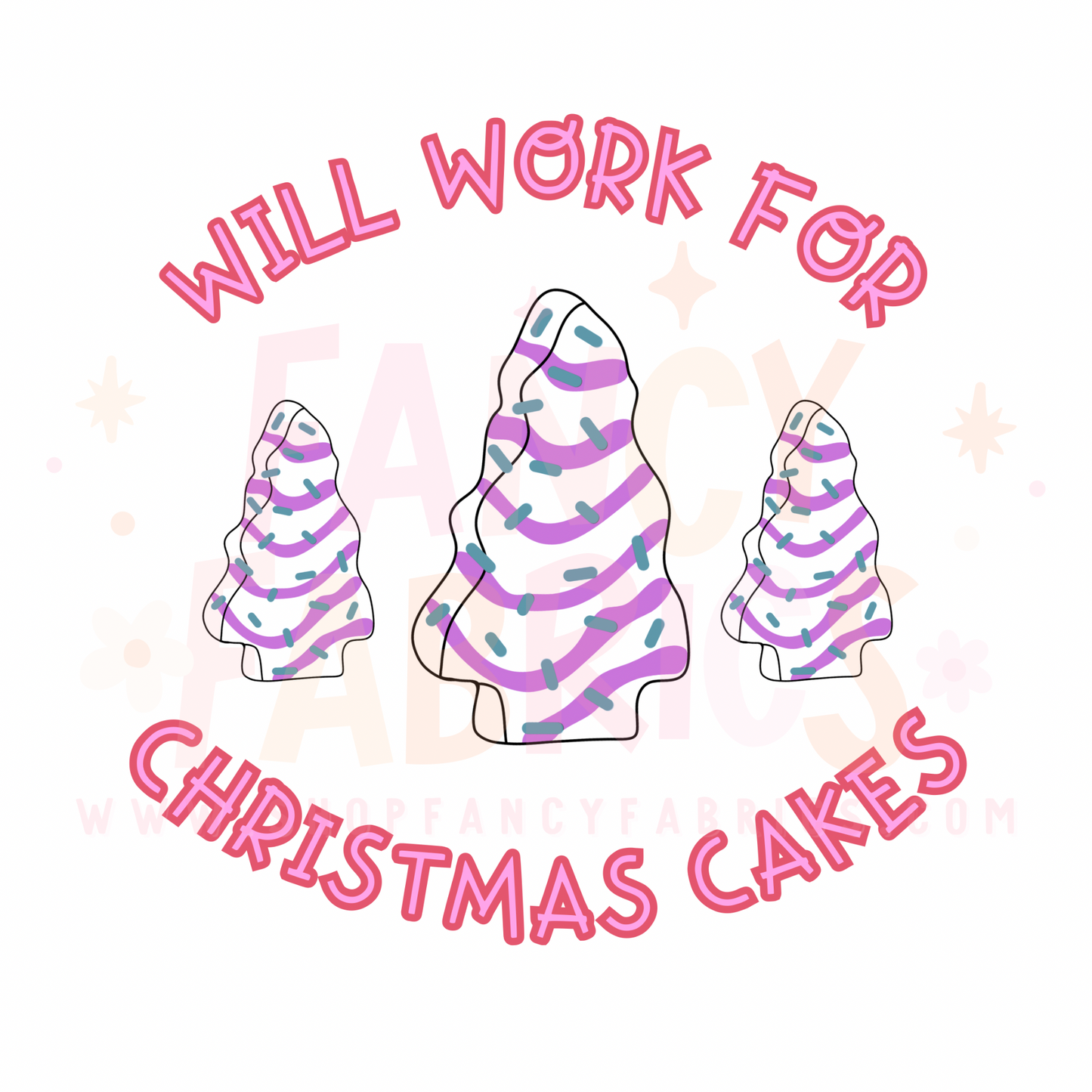 Will Work For Christmas Cakes (Pink) | Child Size | DTF Transfer