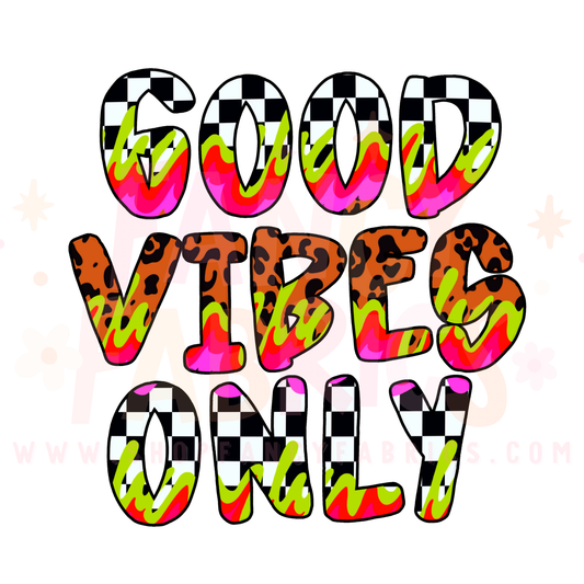 Good Vibes Only | Adult Size | DTF Transfer | Ready To Ship