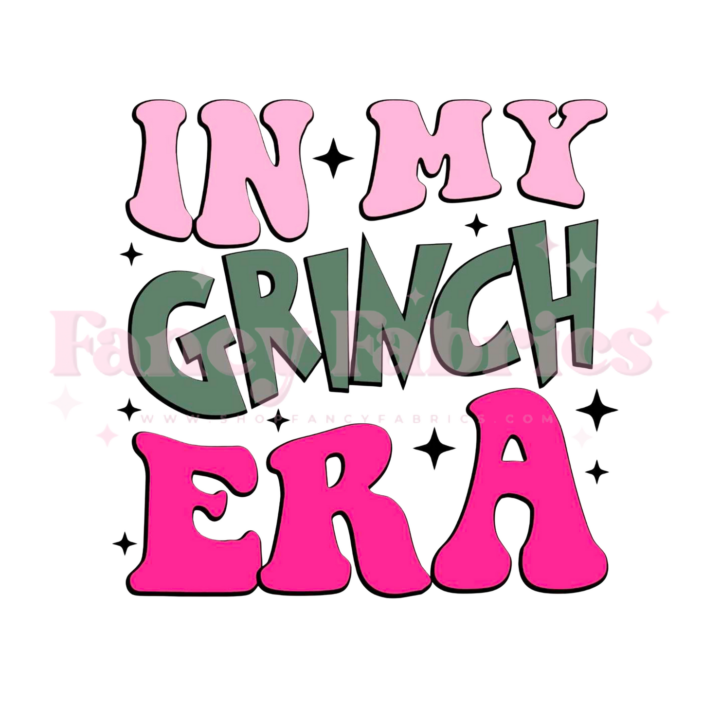 In My Grinch Era | Adult Size | DTF Transfer | Ready To Ship