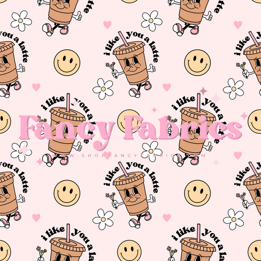 Like You A Latte | PREORDER | By The Yard