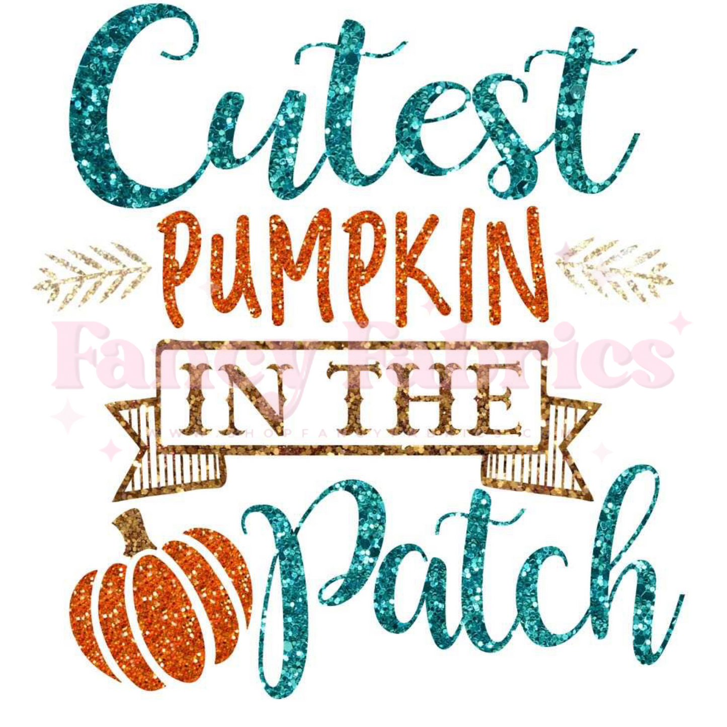 Cutest Pumpkin | Child Size | DTF Transfer