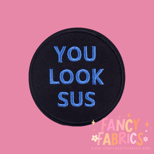 You Look Sus | Iron On Patch