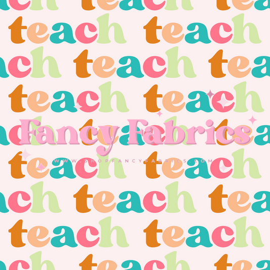 Teach | PREORDER | By The Yard