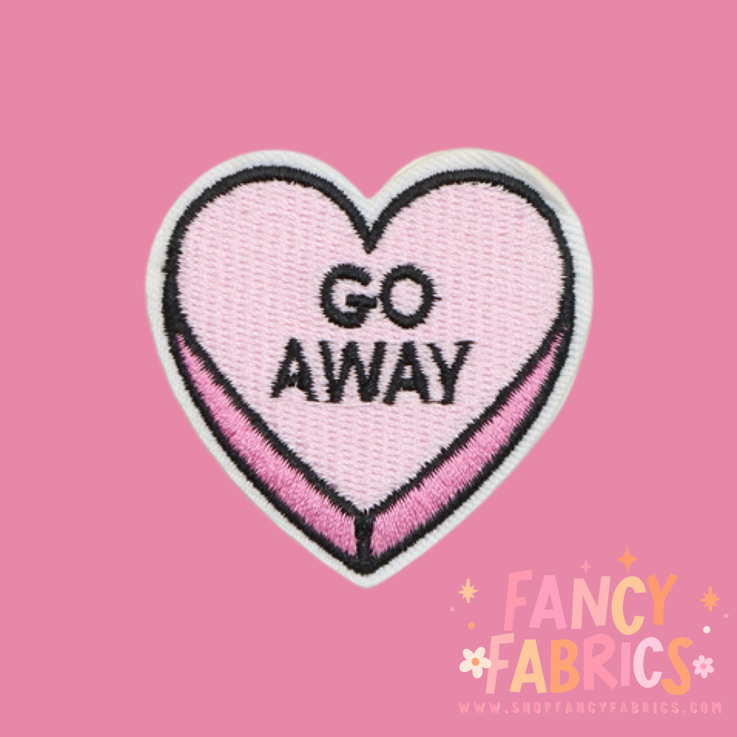 Pink heart saying Go Away iron on patch