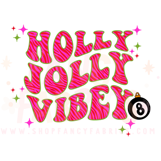 Holly Jolly Vibey | Adult Size | DTF Transfer | Ready To Ship