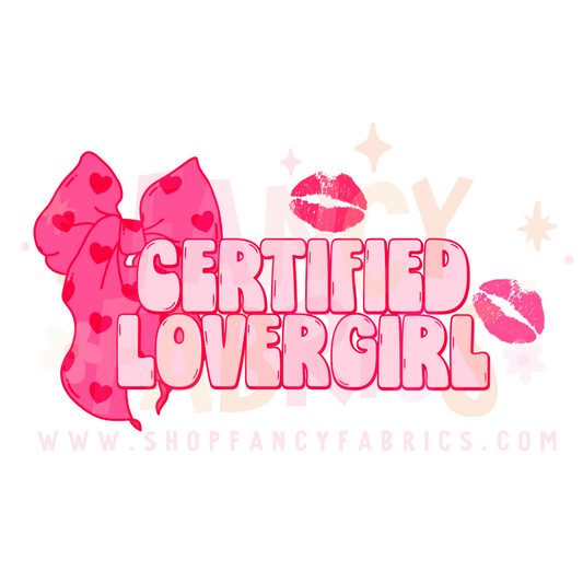 Certified Lovergirl | Child Size | DTF Transfer