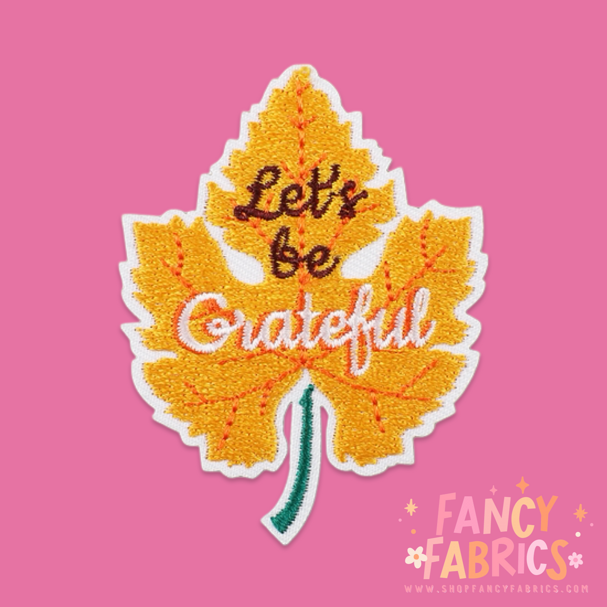 Let's Be Grateful | Iron On Patch