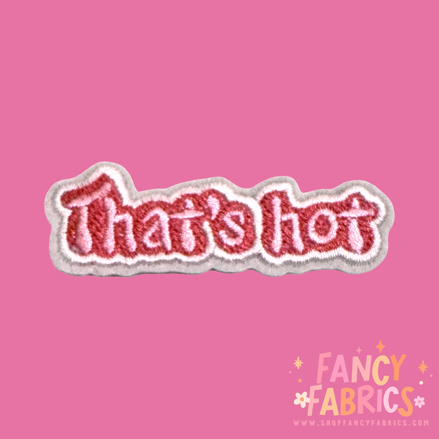 That's Hot | Iron On Patch