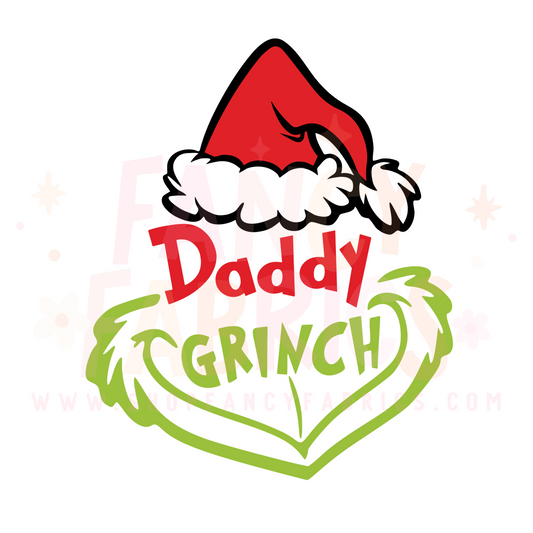Daddy Grinch | Adult Size | DTF Transfer | Ready To Ship