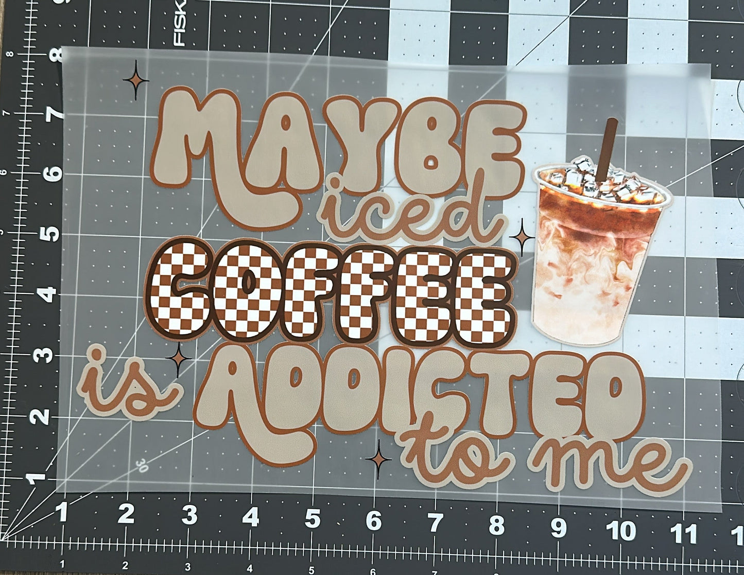 Addicted To Iced Coffee | Adult Size | DTF Transfer | Ready To Ship