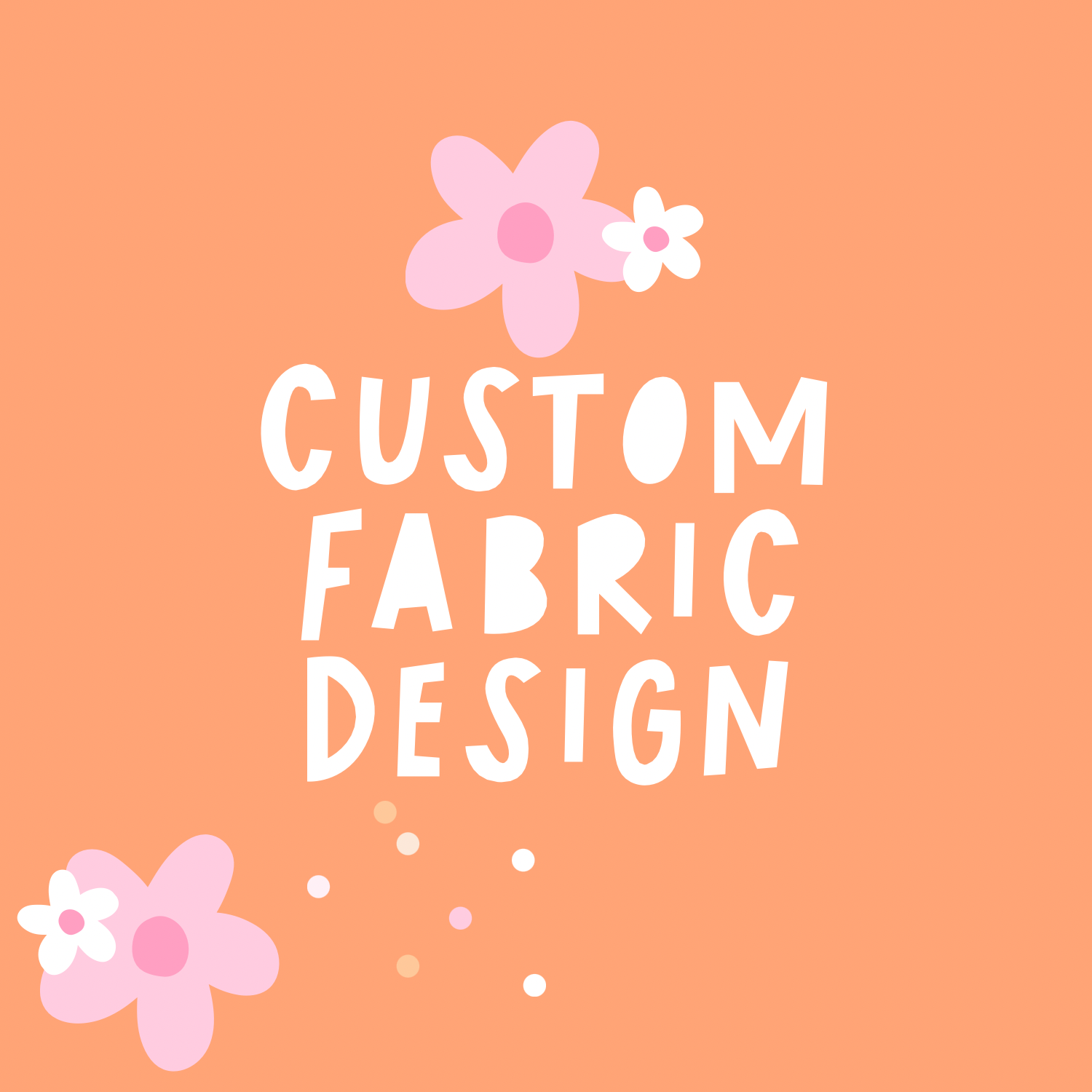 Custom Fabric Design