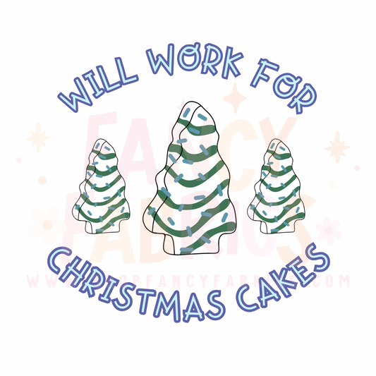 Will Work For Christmas Cakes (Blue) | Toddler Size | DTF Transfer