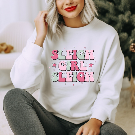 Sleigh Girl Sleigh | Adult Size | DTF Transfer | Ready To Ship