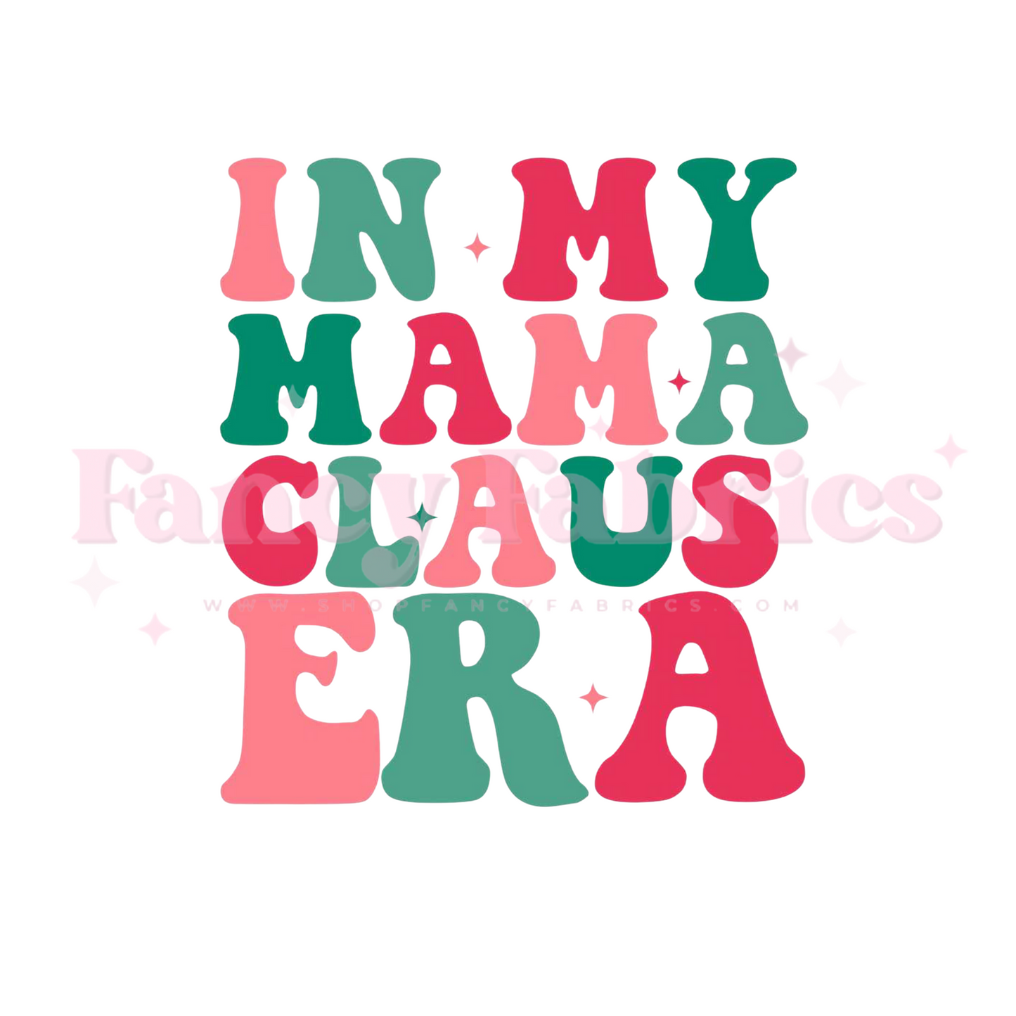 Mama Claus Era | Adult Size | DTF Transfer | Ready To Ship