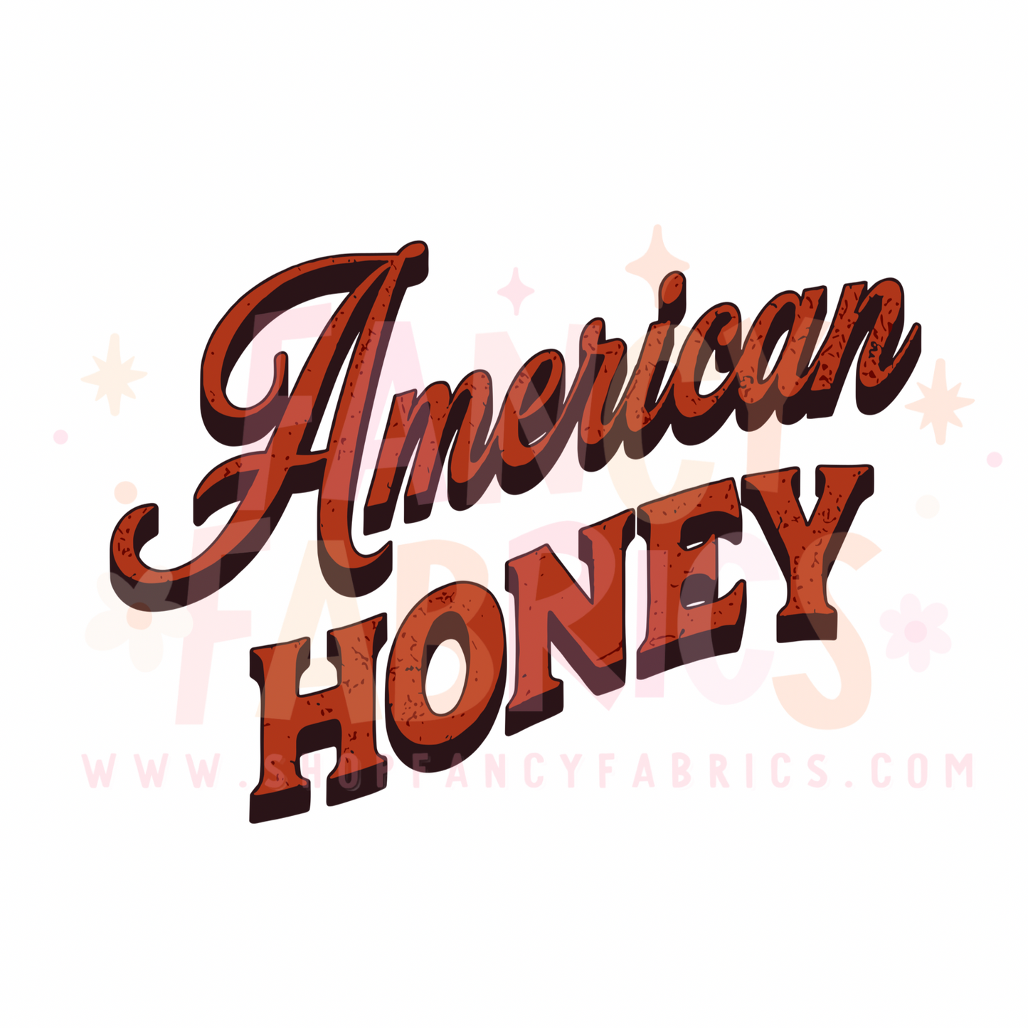 American Honey | Adult Size | DTF Transfer | Ready To Ship