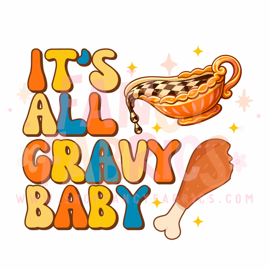 All Gravy Baby (Boy) | Child Size | DTF Transfer