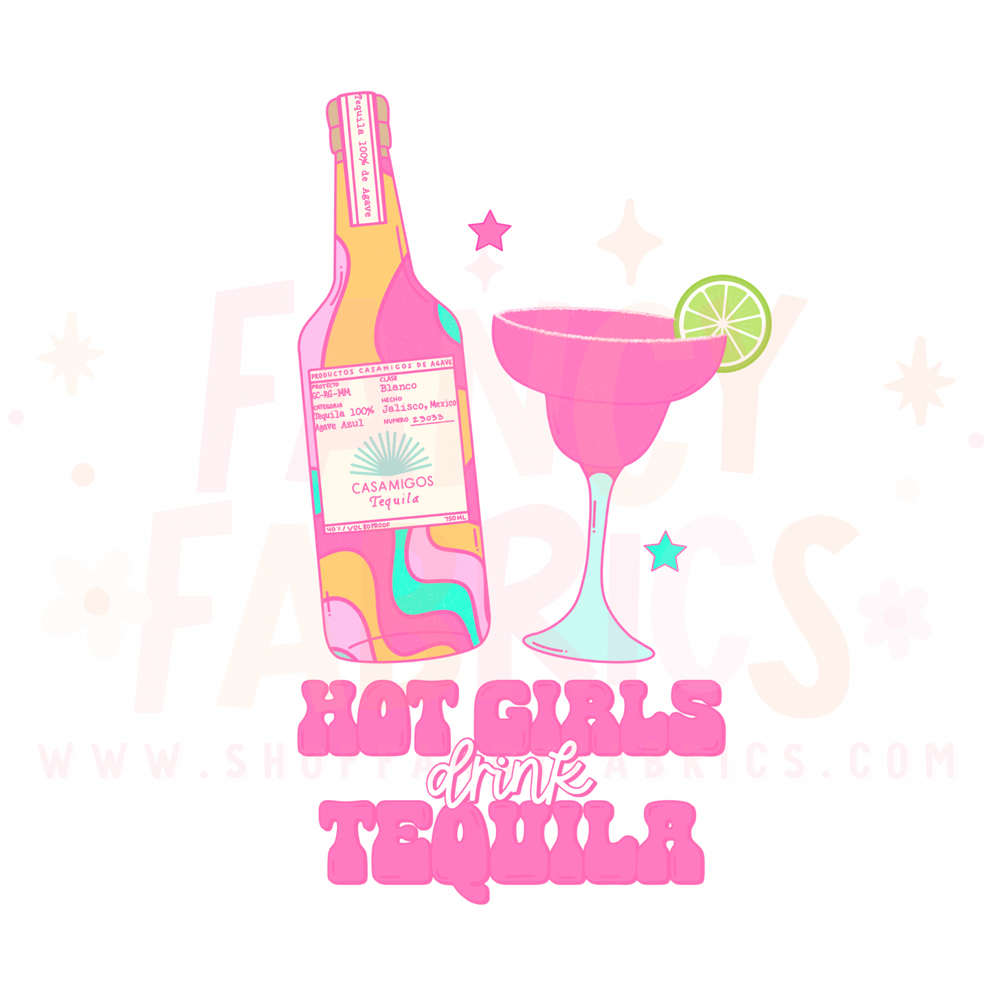Hot Girls Drink Tequila | Adult Size | DTF Transfer | Ready To Ship
