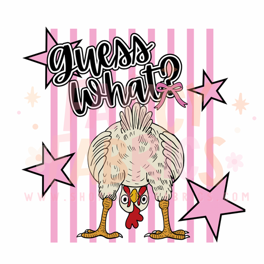 Guess What? (Pink) | Toddler Size | DTF Transfer