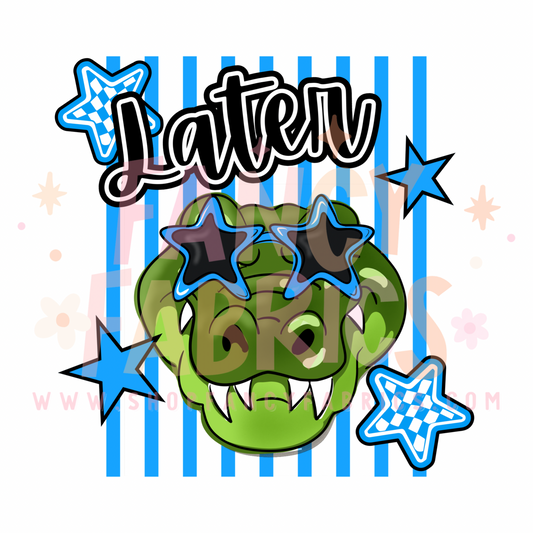 Later Gator (Blue) | Toddler Size | DTF Transfer
