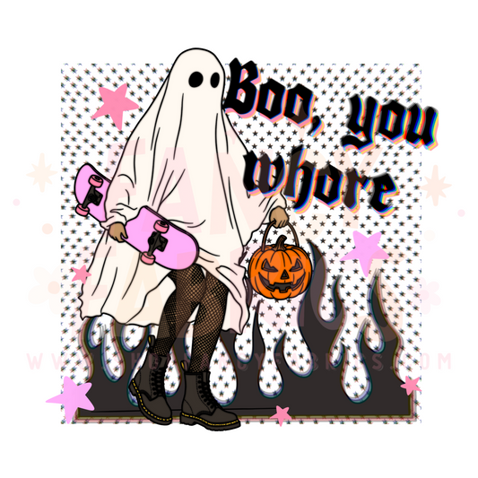 Boo, You Whore | Adult Size | DTF Transfer | Ready To Ship