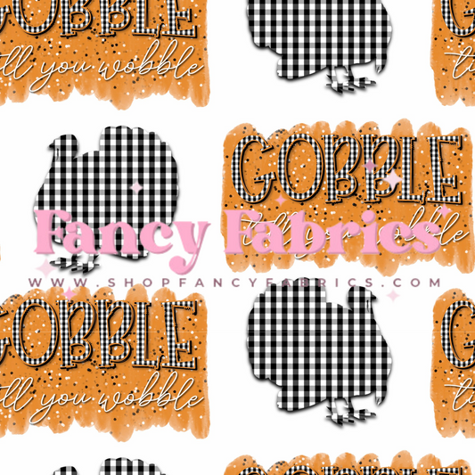 Creative Graphics | Gobble Til You Wobble | PREORDER | By The Yard