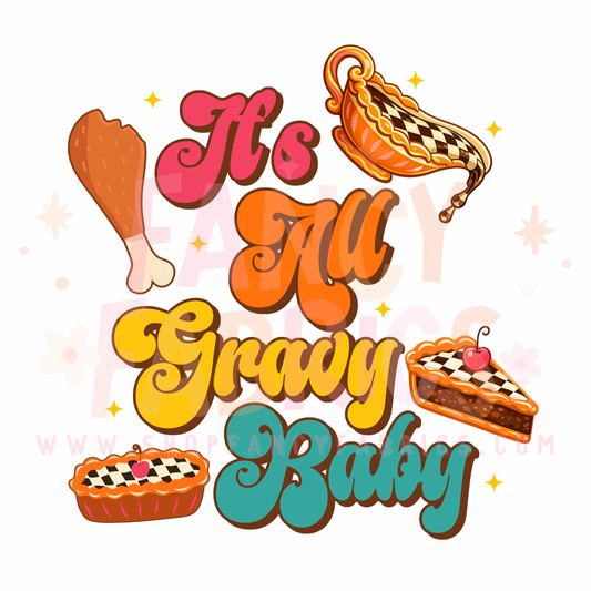 All Gravy Baby (Girl) | Child Size | DTF Transfer