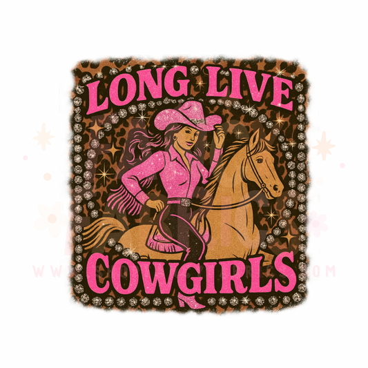 Long Live Cowgirls | Child Size | DTF Transfer