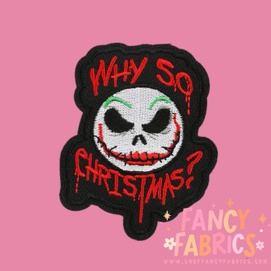 Why So Christmas? | Iron On Patch