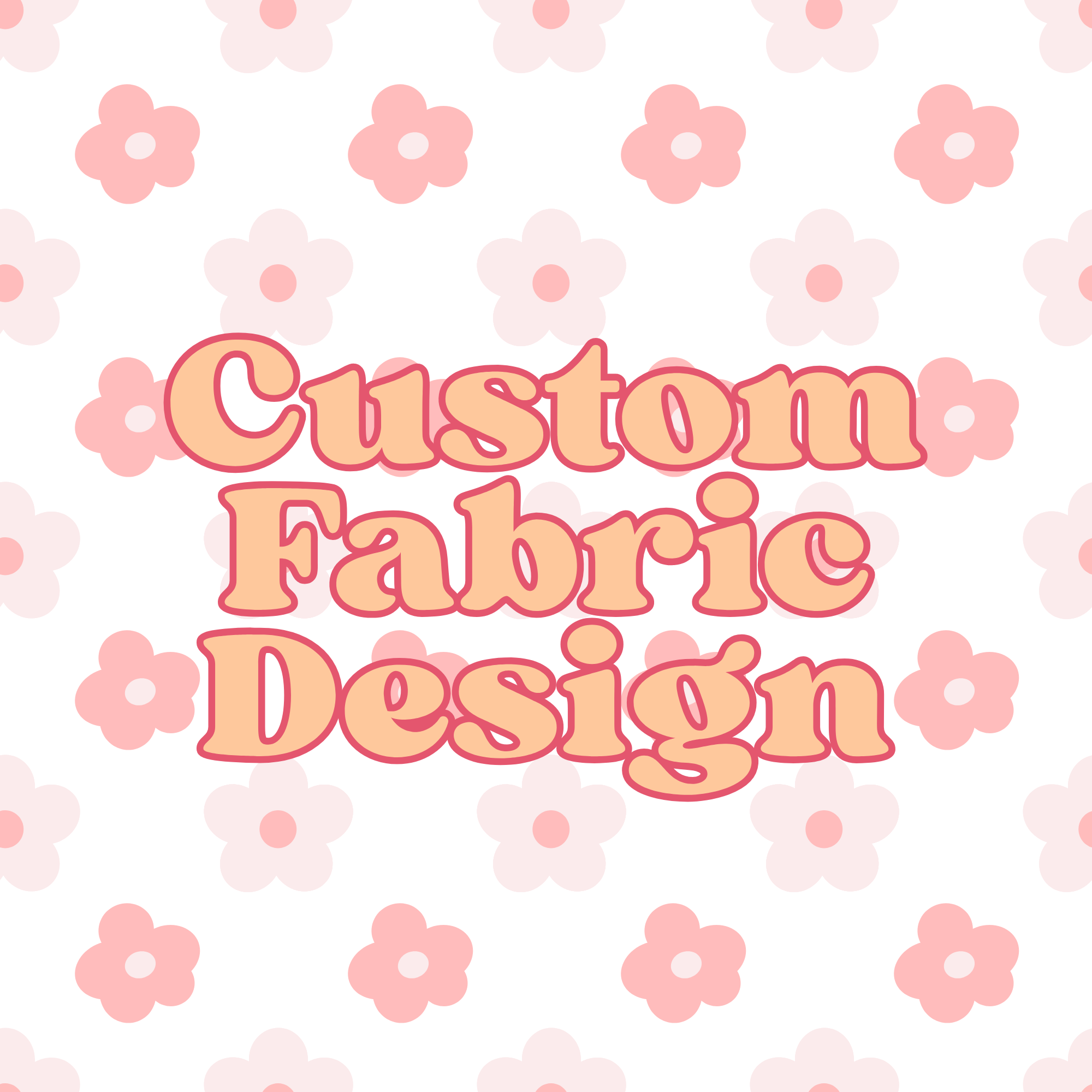 Custom Design | PREORDER | Fabric By The Yard