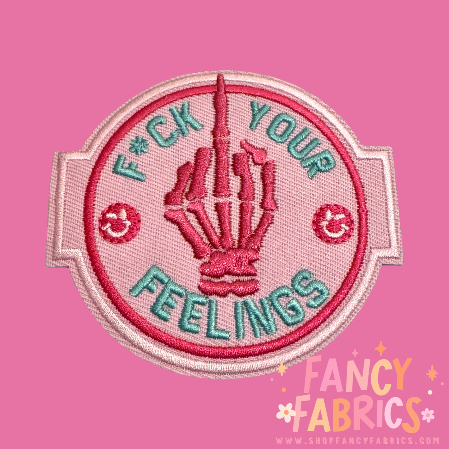 F Your Feelings | Iron On Patch