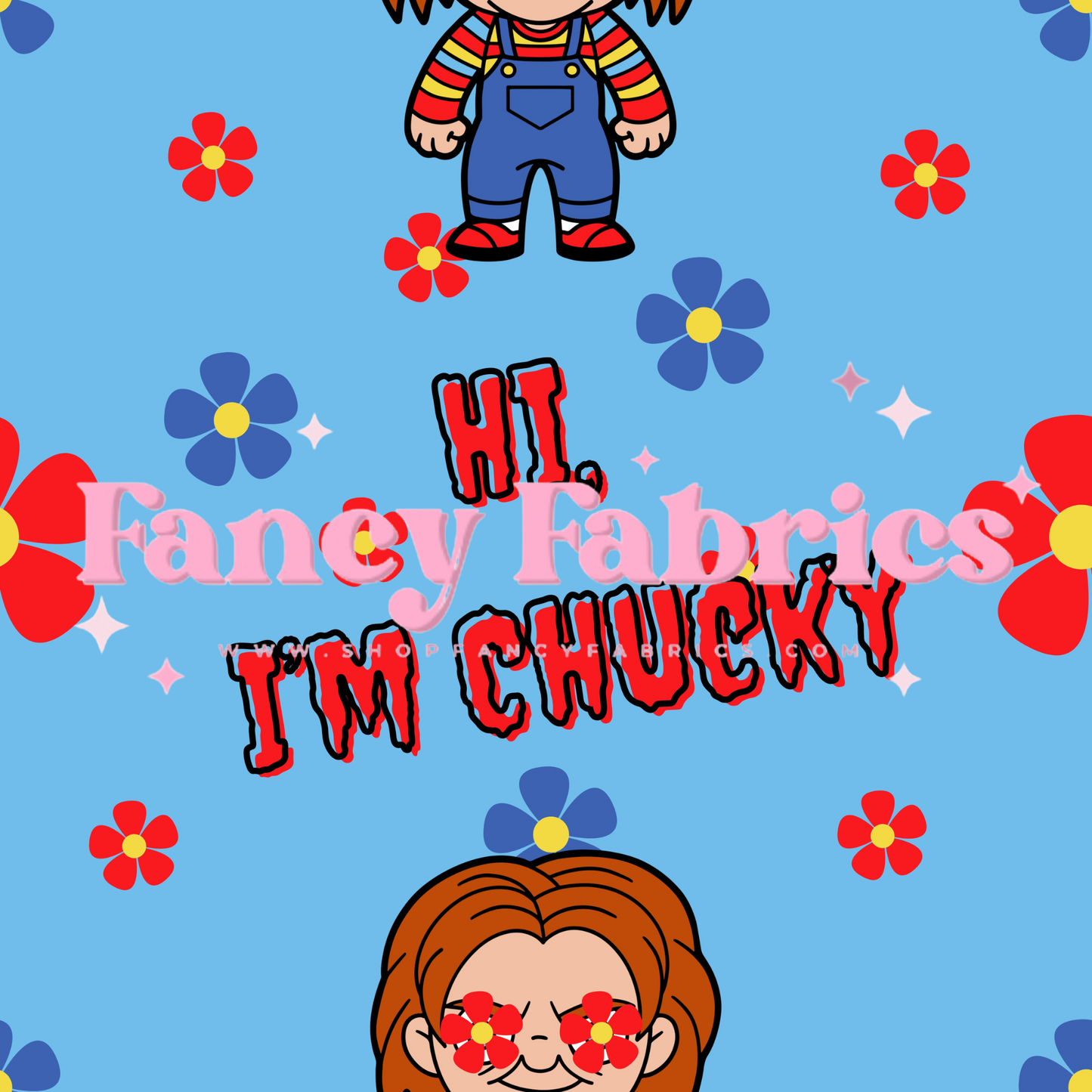 Hi I'm Chucky | PREORDER | By The Yard