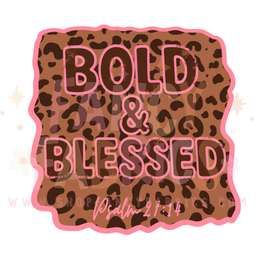 Bold & Blessed | Adult Size | DTF Transfer | Ready To Ship