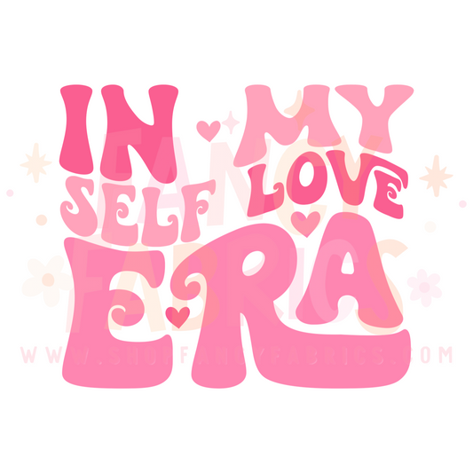 Self Love Era | Adult Size | DTF Transfer | Ready To Ship