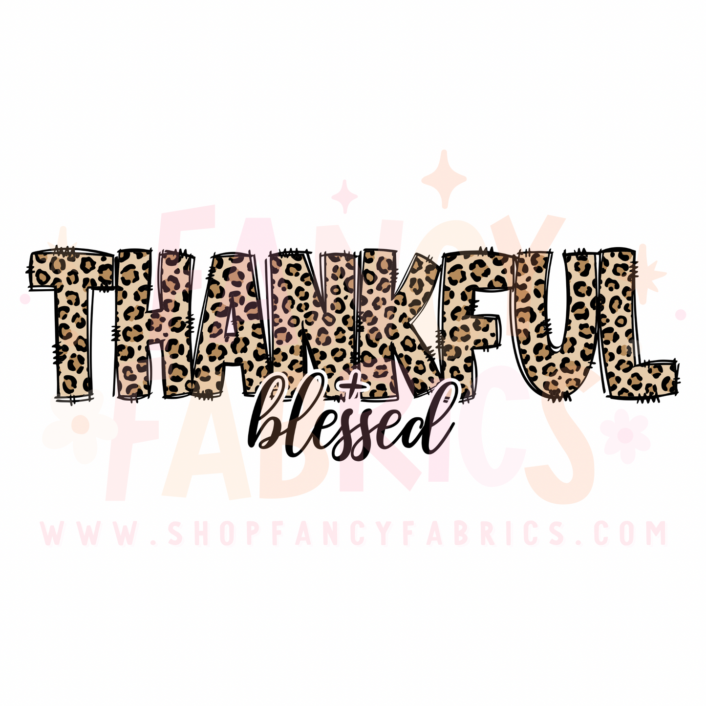 Thankful + Blessed | Toddler Size | DTF Transfer