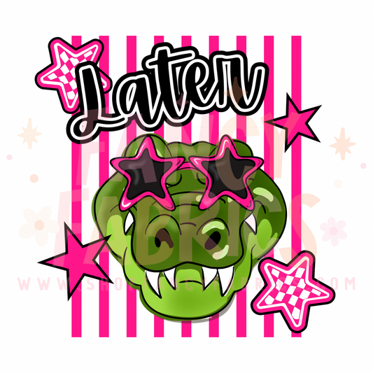 Later Gator (Pink) | Toddler Size | DTF Transfer