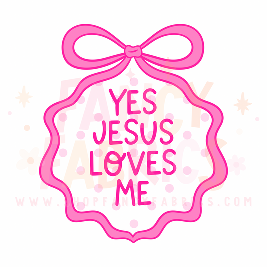 Yes Jesus Loves Me  | Child Size | DTF Transfer