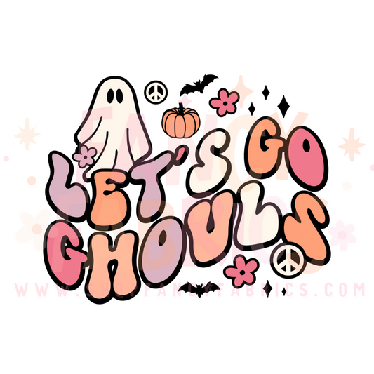 Let's Go Ghouls | Child Size | DTF Transfer