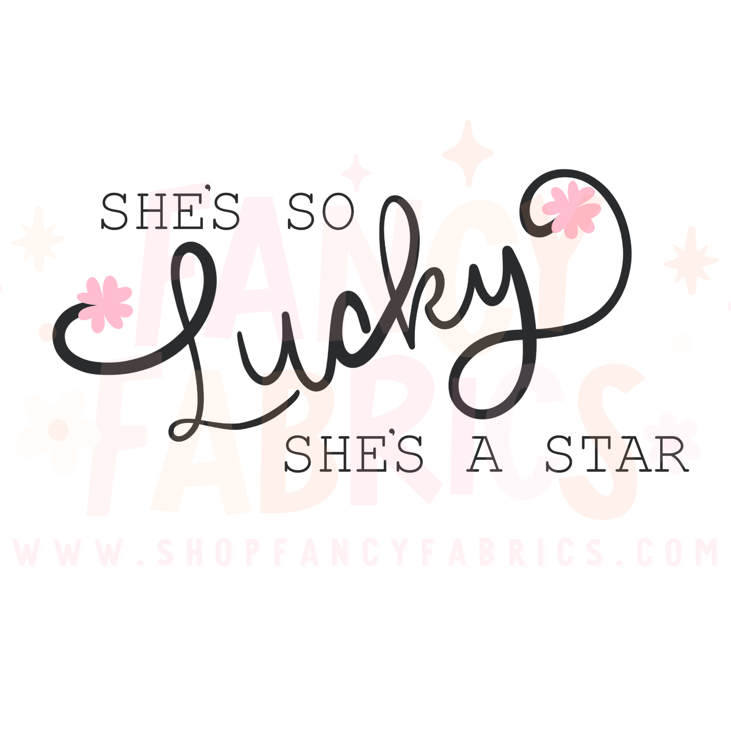 She's So Lucky | Adult Size | DTF Transfer | Ready To Ship