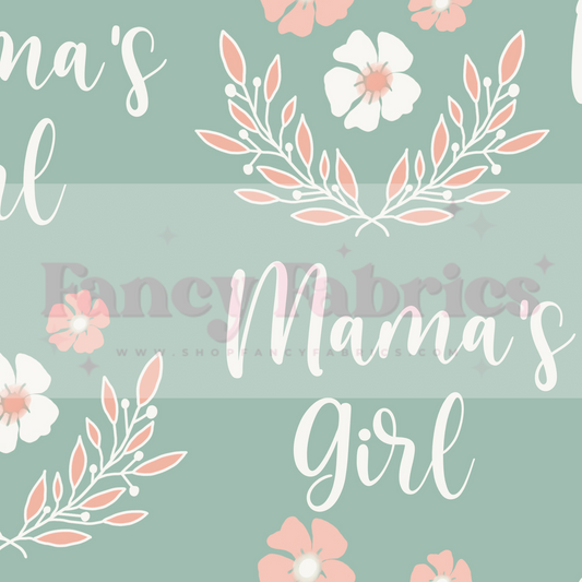 Creative Graphics | Mama's Girl (Green) | PREORDER | By The Yard