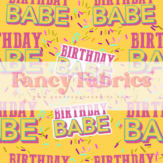 Birthday Babe | PREORDER | By The Yard