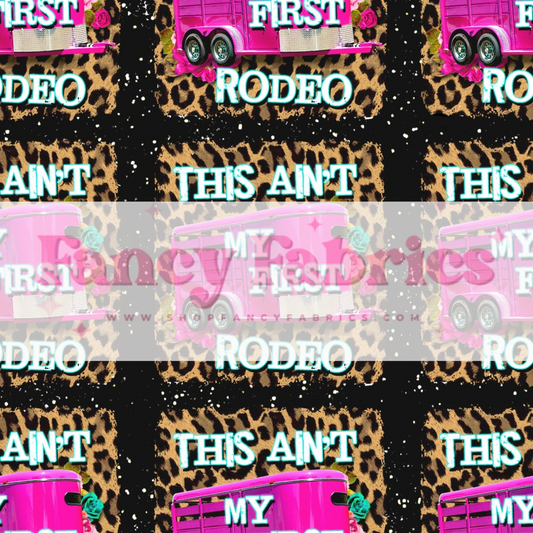 Ain't My First Rodeo | PREORDER | By The Yard